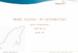 Copyright 2006 MySQL AB The World’s Most Popular Open Source Database MySQL Cluster: An introduction Geert Vanderkelen 2006-06-24 MySQL AB