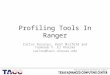 Profiling Tools In Ranger Carlos Rosales, Kent Milfeld and Yaakoub Y. El Kharma carlos@tacc.utexas.edu
