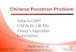 Spring 2015 Mathematics in Management Science Chinese Postman Problem What is CPP? CPP & ECs & EPs Fleury’s Algorithm Eulerization