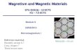 Magnetism and Magnetic Materials DTU (10313) – 10 ECTS KU – 7.5 ECTS Module 6 18/02/2011 Micromagnetism I Mesoscale – nm-  m Reference material: Blundell,