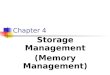Chapter 4 Storage Management (Memory Management)