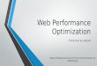 Web Performance Optimization Boban Stojanovski (Senior Front End Developer at Solaborate) Think Fast by default
