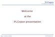 PLCopen for efficiency in automation Page 1 printed at 10/16/2015  Welcome at the PLCopen presentation
