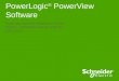 PowerLogic ® PowerView Software Power Management Software for Power Meters --- INTERNAL SALES & MKTG USE ONLY ---