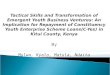 Tactical Skills and Transformation of Emergent Youth Business Ventures: An Implication for Repayment of Constituency Youth Enterprise Scheme Loans(C-Yes)