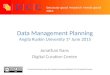 Because good research needs good data Data Management Planning Anglia Ruskin University 1 st June 2015 Jonathan Rans Digital Curation Centre This work