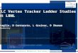 ILC Vertex Tracker Ladder Studies At LBNL M Battaglia, D Contarato, L Greiner, D Shuman LBNL, Berkeley