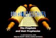 The Prophets and their Prophecies © John Stevenson, 2010 Maps by David P. Barrett, used by permission