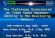 The Challenges Experienced by Three Radio Amateurs Working in the Developing Nations John Corbett C.Eng. MIEE. G3TWS Dave Palmer B.Eng. Ph.D. C.Eng. MIEE