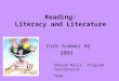 Reading: Literacy and Literature York Summer AQ 2009 Sharon Mills, Program Coordinator TDSB