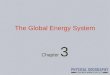 The Global Energy System Chapter 3. Earth’s Atmosphere Earth’s Primordial Atmosphere Initially, the atmosphere probably consisted of helium (He) and hydrogen