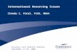 International Reserving Issues Chandu C. Patel, FCAS, MAAA Casualty Loss Reserve Seminar September 17-18, 2008