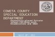 COWETA COUNTY SPECIAL EDUCATION DEPARTMENT Parentally-placed Private School Children with Disabilities and IDEA April 28 th, 2015