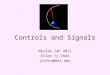 Controls and Signals Maslab IAP 2011 Ellen Yi Chen yichen@mit.edu