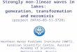 Strongly non-linear waves in lakes: generation, transformation and meromixis (project INTAS–03-51-3728) Northern Water Problems Institute (NWPI), Karelian