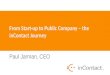 From Start-up to Public Company – the inContact Journey Paul Jarman, CEO