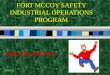 FORT MCCOY SAFETY INDUSTRIAL OPERATIONS PROGRAM SLIPS, TRIPS, AND FALLS Jan 02