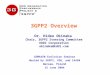3GPP2 Overview Dr. Hideo Okinaka Chair, 3GPP2 Steering Committee KDDI Corporation okinaka@kddi.com CDMA450 Evolution Seminar Hosted by 3GPP2, CDG, and