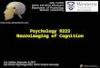 Psychology 9223 Neuroimaging of Cognition  Last Update: September 8, 2014 Last Course: Psychology 9223, F2014, Western University