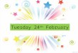Tuesday 24 th February. FAIR TRADE FORTNIGHT Fairtrade Fortnight runs from 23 rd February until 3 rd March. The Fairtrade Committee are running a number