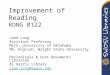Improvement of Reading RDNG 0122 Jane Long Assistant Professor MLIS, University of Oklahoma MA, English, Wright State University Periodicals & Govt Documents