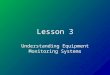 Lesson 3 Understanding Equipment Monitoring Systems