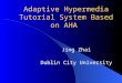 Adaptive Hypermedia Tutorial System Based on AHA Jing Zhai Dublin City University