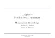 Microelectronic Circuit Design McGraw-Hill Chapter 4 Field-Effect Transistors Microelectronic Circuit Design Richard C. Jaeger Travis N. Blalock