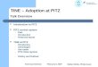 TINE – Adoption at PITZ Technical Seminar February 6, 2007 Stefan Weiße, Philip Duval Talk Overview Introduction to PITZ PITZ control system – Past – Introduction