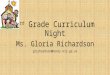 3 rd Grade Curriculum Night Ms. Gloria Richardson grichardson@henry.k12.ga.us