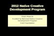 2012 Native Creative Development Program Grant Awards Funded by National Native Creative Development Program Ford Foundation