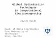 Global Optimization Techniques in Computational Electromagnetics Zbyněk Raida Dept. of Radio Electronics Brno University of Technology Brno, Czechia