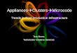 Appliances  Clusters  Microcode Trends in Post-production Infrastructure Tom Burns Technicolor Creative Services
