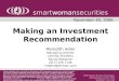 Making an Investment Recommendation Meredith Adler Managing Director Lehman Brothers Equity Research (617) 526-7146 madler@lehman.com smartwomansecurities