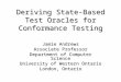 Deriving State-Based Test Oracles for Conformance Testing Jamie Andrews Associate Professor Department of Computer Science University of Western Ontario