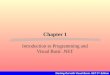 Starting Out with Visual Basic.NET 2 nd Edition Chapter 1 Introduction to Programming and Visual Basic.NET