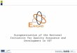 ® Europeanisation of the National Initiative for Quality Assurance and Development in VET