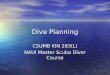 Dive Planning CSUMB KIN 283(L) NAUI Master Scuba Diver Course