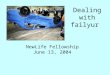 Dealing with failyur NewLife Fellowship June 13, 2004