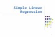 Simple Linear Regression 1. 1. Introduction Response (out come or dependent) variable (Y): height of the wife Predictor (explanatory or independent) variable