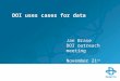 DOI uses cases for data Jan Brase DOI outreach meeting November 21 st Milano