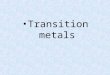 Transition metals. Defined….. The transition elements are those d-block elements that form stable ions in which the d-set is only partially filled