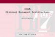 Http:// CDA Clinical Document Architecture Charlie Bishop