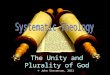 © John Stevenson, 2012 The Unity and Plurality of God