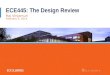 ECE445: The Design Review Raj Vinjamuri February 3, 2014