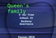 Queen’s family 9 «G» From School 21 Bozheva Anastasia Ryazan-2010