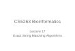 CS5263 Bioinformatics Lecture 17 Exact String Matching Algorithms