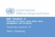Data cleaning GAP Toolkit 5 Training in basic drug abuse data management and analysis Training session 12