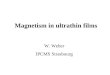 Magnetism in ultrathin films W. Weber IPCMS Strasbourg