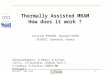1 SPINTEC – URA 2512 Thermally Assisted MRAM How does it work ? Cristian PAPUSOI, Bernard DIENY SPINTEC, Grenoble, France Acknowledgments: O.Redon, A.Astier,